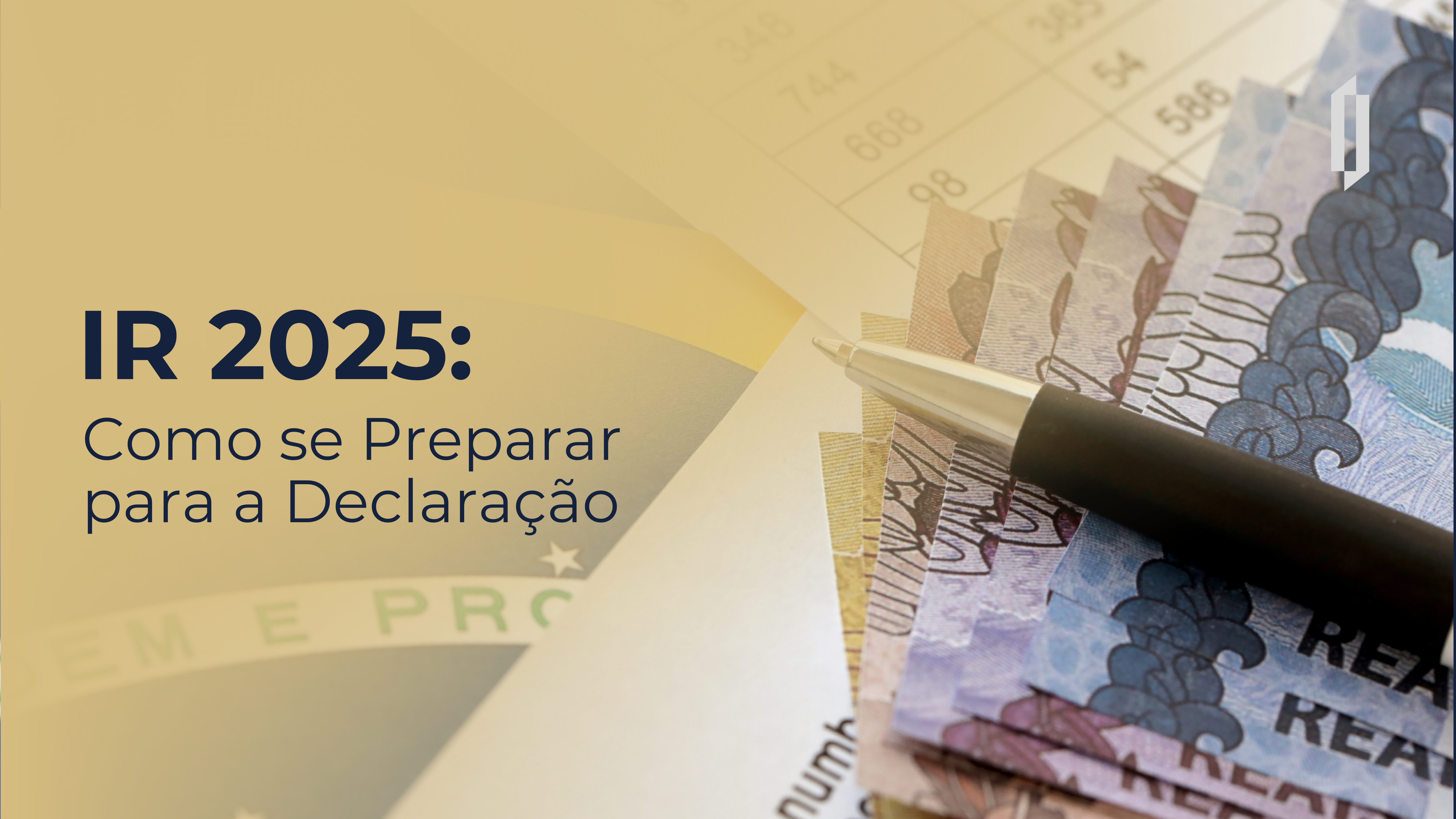 Imposto de Renda 2025: Como se Preparar para a Declaração